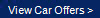 View Car Offers >